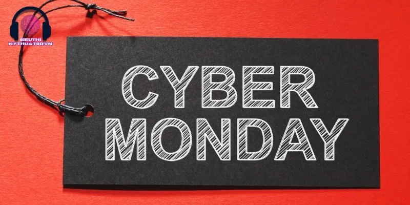 Khuyến mãi Cyber Monday là gì?